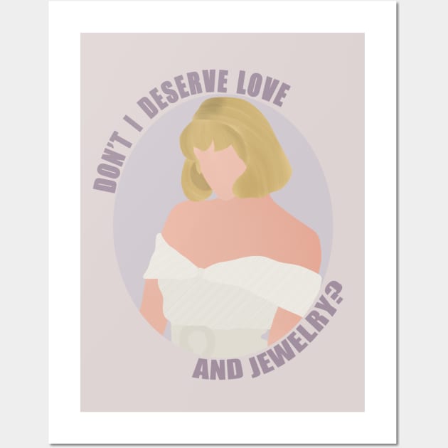 dont I deserve love and jewerly Wall Art by aluap1006